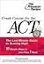 Crash Course for the ACT (Princeton Review)