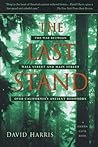 The Last Stand: The War between Wall Street and Main Street over California's Ancient Redwoods