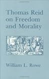 Thomas Reid on Freedom and Morality Thomas Reid on Freedom and Morality