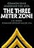 The Three Meter Zone  by J.D. Pendry