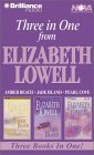 Amber Beach / Jade Island / Pearl Cove  by Elizabeth Lowell