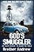 God's Smuggler by Brother Andrew