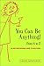 You Can Be Anything!: From ...