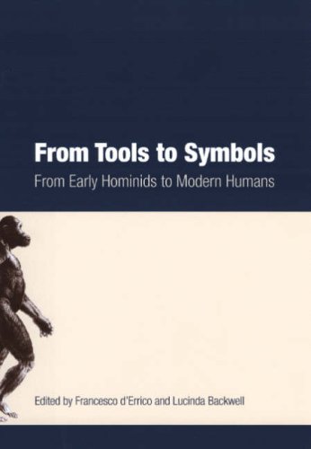 From Tools to Symbols: From Early Hominids to Modern Humans (Paperback)