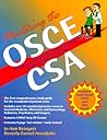 Mastering the OSCE/CSA: Objective Structured Clinical Examination/Clinical Skills Assessment Mastering the OSCE/CSA: Objective Structured Clinical Examination/Clinical Skills Assessment