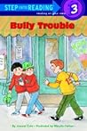 Bully Trouble (Step into Reading: Step 2)