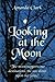 Looking at the Moon
