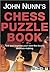John Nunn's Chess Puzzle Book