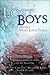 Lost Boys and the Moms Who Love Them: Help and Hope for Dealing with Your Wayward Son