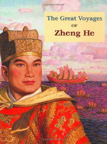 The Great Voyages of Zheng He (Hardcover)