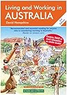 Living and Working in Australia: A Survival Handbook (Living & Working in Australia) Living and Working in Australia: A Survival Handbook (Living & Working in Australia)