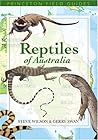 Reptiles of Australia (Princeton Field Guides)