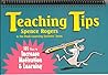 Teaching Tips: 105 Ways to Increase Motivation & Learning