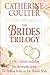 The brides trilogy by Catherine Coulter