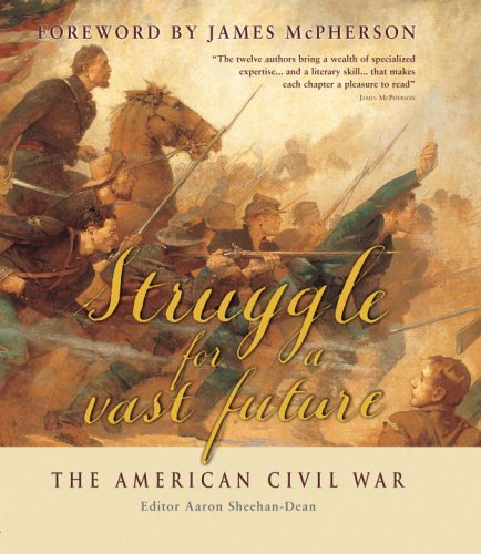 Struggle for a Vast Future: The American Civil War (Hardcover)