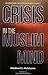 Crisis in the Muslim Mind by Abdulhamid Abusulayman