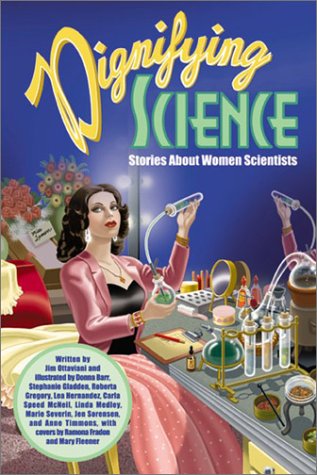 Dignifying Science: Stories About Women Scientists (Paperback)