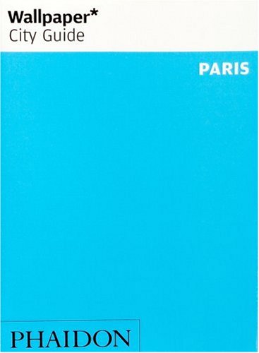Wallpaper City Guide: Paris (Paperback)