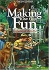 Making Our Own Fun: Good Old Days Remembers