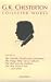 The Collected Works of G.K. Chesterton Volume 03: Where All Roads Lead; The Catholic Church and Conversion; The Thing; Why I am a Catholic; The Well and the Shallows; The Way of the Cross