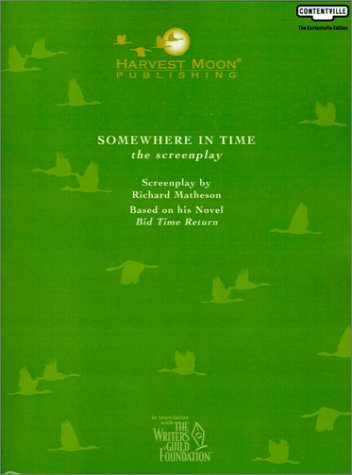Somewhere in Time: The Screenplay
