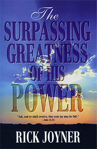 Surpassing Greatness of His Power