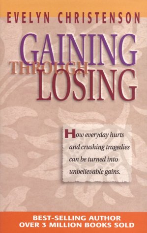 Gaining Through Losing (Paperback)