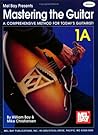 Mel Bay Mastering the Guitar Book 1A: Spiral (Mastering the Guitar)