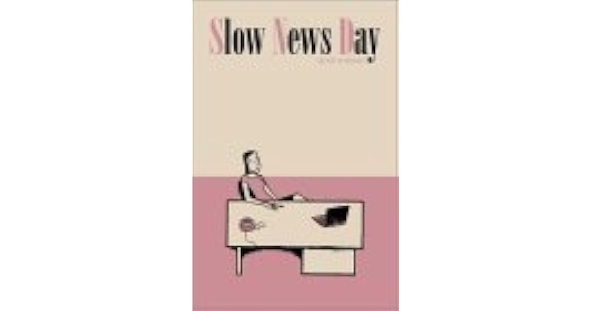 Slow News Day by Andi Watson