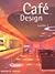Cafe Design, Vol. 2 by Martin M. Pegler