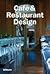 Café & Restaurant Design