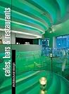 Cafes, Bars & Restaurants: Architectural Design : Slipcase Cafes, Bars & Restaurants: Architectural Design : Slipcase