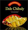 The Essential Dale Chihuly (Essential Series)