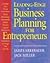 Leading Edge Business Planning for Entrepreneurs: Develop Your Vision, Utilize Technology, Obtain Venture Capital, Leverage Your Growth