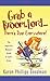 Grab a Broom, Lord. . . There's Dust Everywhere! by Karon Phillips Goodman Grab a Broom, Lord. . . There's Dust Everywhere! by Karon Phillips Goodman