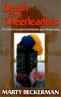 Death to All Cheerleaders : One Adolescent Journalist's Cheerful Diatribe Against Teenage Plasticity