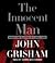 The Innocent Man: Murder and Injustice in a Small Town