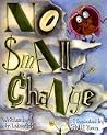 No Small Change No Small Change