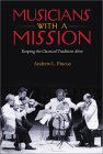 Musicians with a Mission: Keeping the Classical Tradition Alive