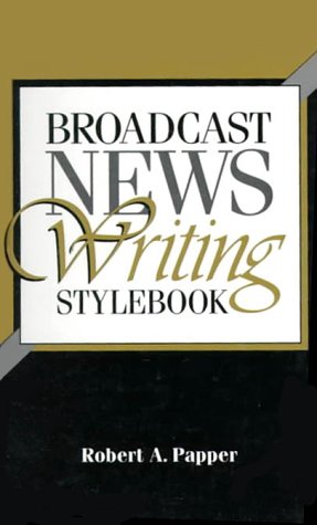 Broadcast News Writing Stylebook (Paperback)