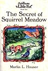 The Adventures of Little Fox, Book Two, The Secret of Squirrel Meadow (The Adventures of Little Fox)