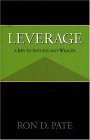 Leverage: A Key to Success and Wealth