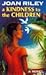 A Kindness to the Children by Joan Riley