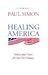 Healing America: Values and Vision for the 21st Century