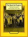 The Quest for Progress: The Way We Lived in North Carolina, 1870-1920