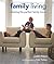 Family Living: Creating the...