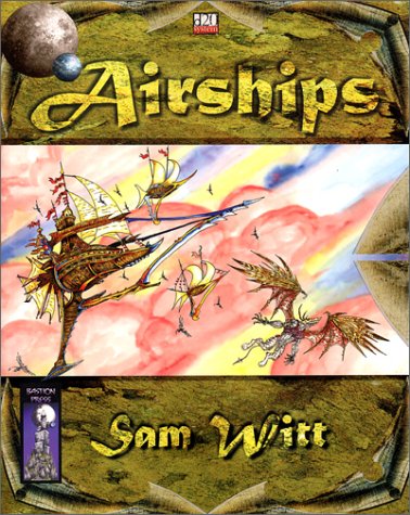 Airships (d20 Fantasy Roleplaying Supplement, BAS1009)