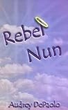 Rebel Nun