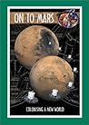 On to Mars: Colonizing a New World (Apogee Books Space Series)