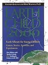Earth Child 2000: Earth Science for Young Children : Games, Stories, Activities, and Experiments Earth Child 2000: Earth Science for Young Children : Games, Stories, Activities, and Experiments